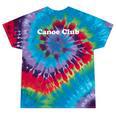 Canoe Club Tie-Dye T-Shirts Festival Tie-Dye