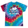 Women's Kayaking Live Love Kayak Kayaker Canoe Boat Paddling Lover Tie-Dye T-Shirts Festival Tie-Dye