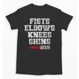 Fist Elbows Knees Shins Martial Arts Muay Thai Unisex T-Shirt, trending gift Fist Elbows Knees Shins Martial Arts Muay Thai Unisex T-Shirt, trending gift