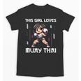 This Girl Loves Muay Thai Muay Thai Girls Kids Unisex T-Shirt, trending gift This Girl Loves Muay Thai Muay Thai Girls Kids Unisex T-Shirt, trending gift
