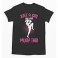 Just a Girl Who Loves Muay Thai Kids Girls Unisex T-Shirt, trending gift Just a Girl Who Loves Muay Thai Kids Girls Unisex T-Shirt, trending gift
