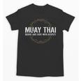 Muay Thai Begins And Ends With Respect Martial Arts Unisex T-Shirt, trending gift Muay Thai Begins And Ends With Respect Martial Arts Unisex T-Shirt, trending gift
