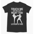 Muay Thai Boxing Kickboxing Your First Lesson Is Free Unisex T-Shirt, trending gift Muay Thai Boxing Kickboxing Your First Lesson Is Free Unisex T-Shirt, trending gift