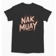 Muay Thai Fighter Nak Identity Training Practitioner Proud Unisex T-Shirt, trending gift Muay Thai Fighter Nak Identity Training Practitioner Proud Unisex T-Shirt, trending gift
