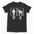 Your Son My Son Dad Father Mom Mother Muay Thai Unisex T-Shirt, trending gift Your Son My Son Dad Father Mom Mother Muay Thai Unisex T-Shirt, trending gift