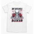 Don't Mess With A Boxer Kickboxer Fan Muay Thai Boxing Unisex T-Shirt, trending gift