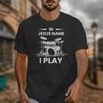 In Jesus Name I Play Drummer Drum Kit Unisex T-Shirt In Jesus Name I Play Drummer Drum Kit Unisex T-Shirt