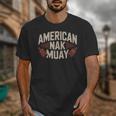 Muay Thai American Nak Fighter Identity Boxing Proud Sport Unisex T-Shirt