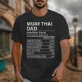 Muay Thai Dad Nutrition Facts Muay Thai Dad Unisex T-Shirt Muay Thai Dad Nutrition Facts Muay Thai Dad Unisex T-Shirt