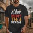 Muay Thai Fighter Eat Sleep Repeat Lifestyle Training Unisex T-Shirt