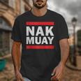 Nak Muay Thai Kickboxing KnuckMuay Thai Kickboxing Kickboxer Fighter MMA Unisex T-Shirt Nak Muay Thai Kickboxing KnuckMuay Thai Kickboxing Kickboxer Fighter MMA Unisex T-Shirt