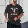 I Don't Need Weapon I Am One Muay Thai Kickboxer Fan Boxing Unisex T-Shirt I Don't Need Weapon I Am One Muay Thai Kickboxer Fan Boxing Unisex T-Shirt