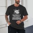Drummer Drum Kit Saying Drummer Unisex T-Shirt Drummer Drum Kit Saying Drummer Unisex T-Shirt