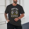 Women's Muay Thai The Art Of 8 Limbs Martial Arts Tigers Unisex T-Shirt