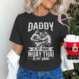 Daddy Is My Name Muay Thai Is My Game Muay Thai Dad Unisex T-Shirt Daddy Is My Name Muay Thai Is My Game Muay Thai Dad Unisex T-Shirt