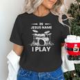 In Jesus Name I Play Drummer Drum Kit Unisex T-Shirt In Jesus Name I Play Drummer Drum Kit Unisex T-Shirt
