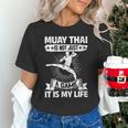 Women's Muay Thai Muay Thai Is Not Just a Game It Is My Life Unisex T-Shirt