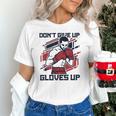 Don't Give Up Gloves Up Professional Boxer Muay Thai Boxing Unisex T-Shirt