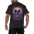 Just A Girl In A Muay Thai World Muay Thai Boxing Men's Back Print T-Shirt, trending gift