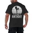 Vintage Birthday Shirt Muay Thai Kickboxer Its My Birthday Men's Back Print T-Shirt, trending gift Vintage Birthday Shirt Muay Thai Kickboxer Its My Birthday Men's Back Print T-Shirt, trending gift