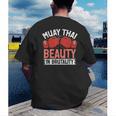 Muay Thai Beauty In Brutality Muay Thai Men's Back Print T-Shirt Muay Thai Beauty In Brutality Muay Thai Men's Back Print T-Shirt