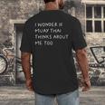 I Wonder If Muay Thai Thinks About Me Too Men's Back Print T-Shirt I Wonder If Muay Thai Thinks About Me Too Men's Back Print T-Shirt