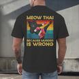 Muay Thai Because Murder Is Wrong Cat Meow Thai Men's Back Print T-Shirt Muay Thai Because Murder Is Wrong Cat Meow Thai Men's Back Print T-Shirt