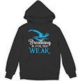 Breathing Is For The Weak Swimming Swimmer Unisex Hoodie, trending gift