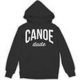 Canoeing Tee For Men Canoe Dude Unisex Hoodie, trending gift