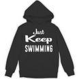 Just Keep Swimming T-Shirt Unisex Hoodie, trending gift