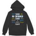 Said No Swimmer Ever Competitive Swimming Quotes Unisex Hoodie, trending gift Said No Swimmer Ever Competitive Swimming Quotes Unisex Hoodie, trending gift