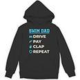 Swim Dad Drive Pay Clap Repeat Swimming Team Father Unisex Hoodie, trending gift Swim Dad Drive Pay Clap Repeat Swimming Team Father Unisex Hoodie, trending gift