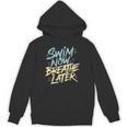 Swimmer Saying Swim Team Swimming Unisex Hoodie, trending gift Swimmer Saying Swim Team Swimming Unisex Hoodie, trending gift