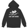 Women's Kayaking Live Love Kayak Kayaker Canoe Boat Paddling Lover Unisex Hoodie, trending gift