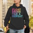Float Drink Tan Repeat Summer Swimming Beach Pool Vacation Unisex Hoodie