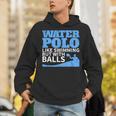 Water Polo Like Swimming But With Balls T-Shirt Unisex Hoodie Water Polo Like Swimming But With Balls T-Shirt Unisex Hoodie