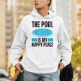 The Pool Is My Happy Place Swimming For Swimmer Unisex Hoodie The Pool Is My Happy Place Swimming For Swimmer Unisex Hoodie