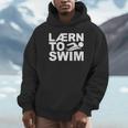 Learn To Swim Swimming Graphic Unisex Hoodie Learn To Swim Swimming Graphic Unisex Hoodie