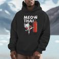 Muay Thai Cat Meow Thai Thai Boxing For Youth Muay Thai Unisex Hoodie Muay Thai Cat Meow Thai Thai Boxing For Youth Muay Thai Unisex Hoodie