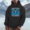 Pool Guy And Pool Dad Men Swimming Pool Owner Unisex Hoodie Pool Guy And Pool Dad Men Swimming Pool Owner Unisex Hoodie