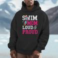 Swimming Swimmer Swim Mom Unisex Hoodie Swimming Swimmer Swim Mom Unisex Hoodie