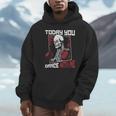 Today You Dance With Me Professional Boxer Muay Thai Boxing Unisex Hoodie Today You Dance With Me Professional Boxer Muay Thai Boxing Unisex Hoodie