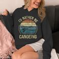 Canoe Canoeing Retro Vintage I'D Rather Be Canoeing Unisex Hoodie