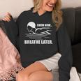 Swim Now Breathe Later Swimming Pool Breaststroke Unisex Hoodie Swim Now Breathe Later Swimming Pool Breaststroke Unisex Hoodie