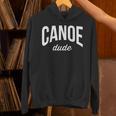 Canoeing Tee For Men Canoe Dude Unisex Hoodie