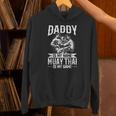 Daddy Is My Name Muay Thai Is My Game Muay Thai Dad Unisex Hoodie Daddy Is My Name Muay Thai Is My Game Muay Thai Dad Unisex Hoodie