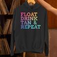 Float Drink Tan Repeat Summer Swimming Beach Pool Vacation Unisex Hoodie