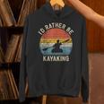 I'D Rather Be Kayaking Canoe Boating Vintage Kayak Unisex Hoodie