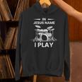 In Jesus Name I Play Drummer Drum Kit Unisex Hoodie