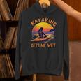 Kayaking Gets Me Wet Kayak Paddling Canoe Adult Joke Sleeveless Unisex Hoodie